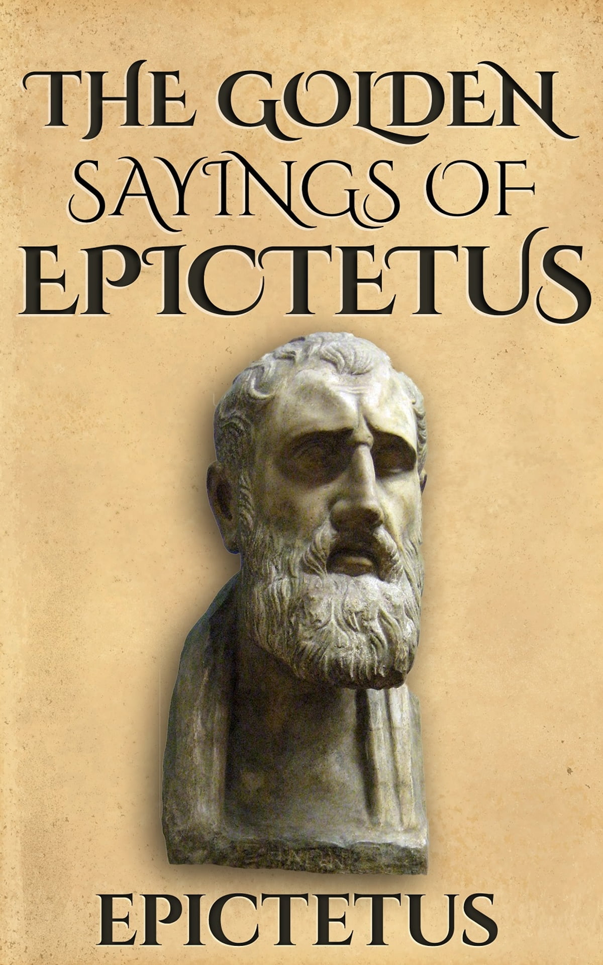 The Golden Sayings of Epictetus